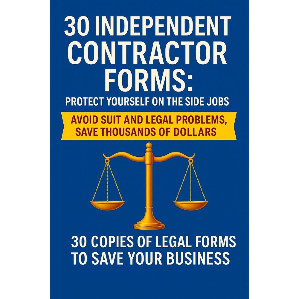 30 Independent Contractor Forms – Protect Yourself & Your Property